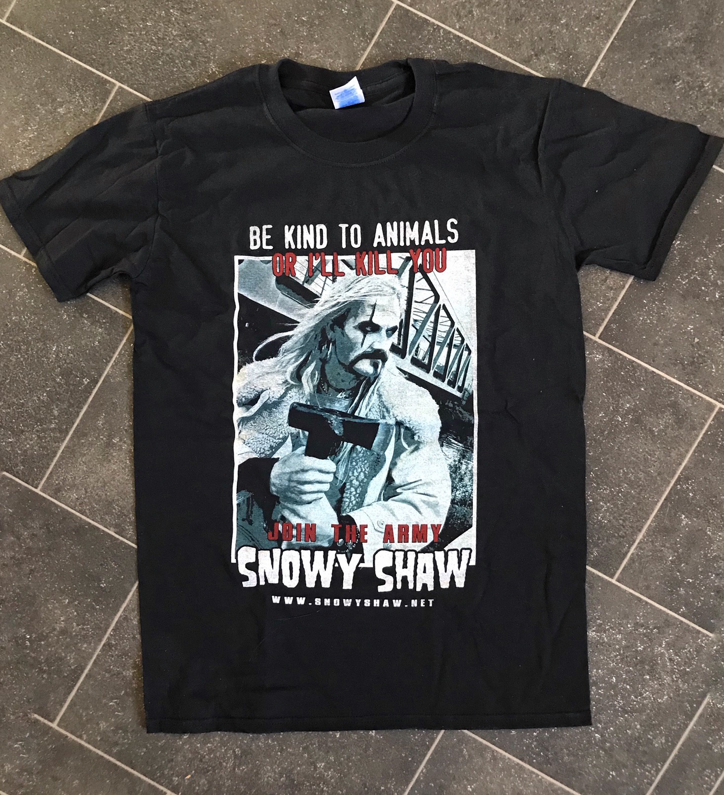 Be kind to animals - Or I'll kill you ! - Snowy Shaw